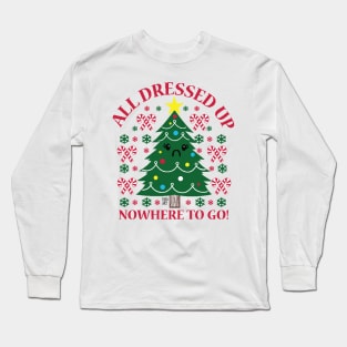 ALL DRESSED UP TREE Long Sleeve T-Shirt